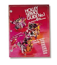 Holley Carburetor Service Guide No 1 Models 1920 1940 1945 2210 2245 5200 5210 3