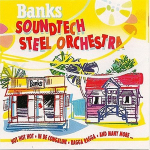 Banks Soundtech Steel Orchestra by Banks Soundtech Steel Orchestra [CD]