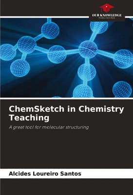 Alcides Loureiro Santos | ChemSketch in Chemistry Teaching | Taschenbuch (2024)