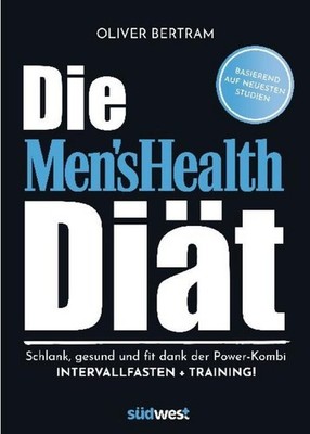 Die Men's Health Diät ~ Oliver Bertram ~  9783517099118