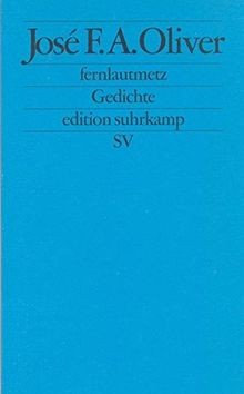 fernlautmetz: Gedichte (edition suhrkamp) von Jose F. A.... | Buch | Zustand gut
