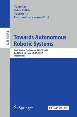 Towards Autonomous Robotic Systems - 9783319641065