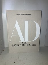 Architectural Digest at 100: A Century of Style by Architectural Digest (English
