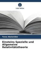 Einsteins Spezielle Und Allgemeine RelativitäTstheorie Taras Abzianidze Buch