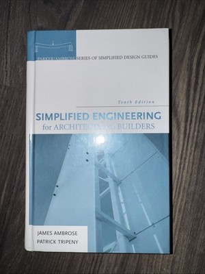 Simplified Engineering for Architects and Builders by Patrick Tripeny and James 