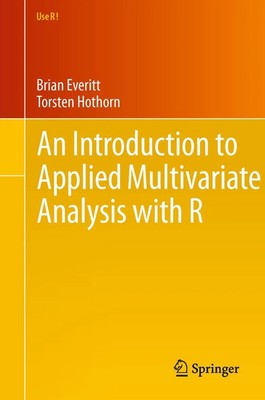 Brian Everitt (u. a.) | An Introduction to Applied Multivariate Analysis with R
