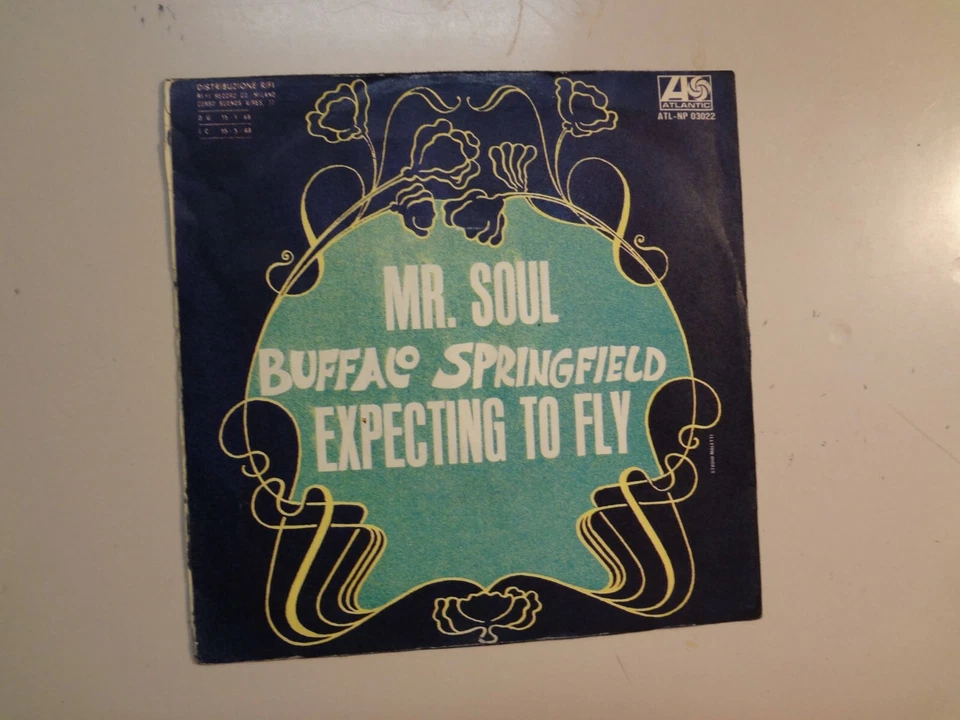 BUFFALO SPRINGFIELD: (w/Neil Young) Mr. Soul- Expecting To Fly-Italy 7" 1967 ASL - Image 2 of 4