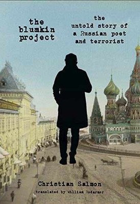 The Blumkin Project: A Biographical - Paperback, by Salmon Christian - Very Good