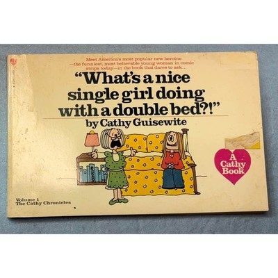 CATHY GUISEWITE What's a Nice Girl Like You Doing with a Double Bed 1981 comic