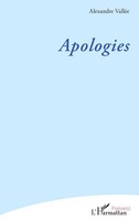 Apologies Alexandre ValléE Taschenbuch FranzöSisch 2025 Editions L'Harmattan