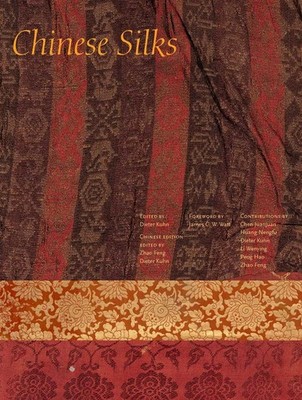 CHINESE SILKS (THE CULTURE & CIVILIZATION OF CHINA) BY Juanjuan Chen HARDCOVER