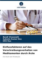 Bandi Viswanath (U. A.) | Einflussfaktoren Auf Das Verschreibungsverhalten...