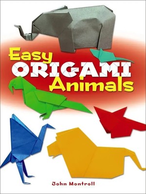 Easy Origami Animals | John Montroll | Englisch | Taschenbuch | 2014