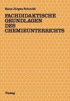 Fachdidaktische Grundlagen Des Chemieunterrichts Hans-JüRgen Schmidt