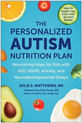 THE PERSONALIZED AUTISIM NUTRITION PLAN by MATTHEWS, JULIE S. Paperback Business