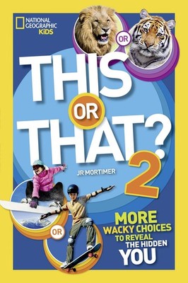This or That? 2: More Wacky Choices to Reveal the Hidden You (NGK This or Th...