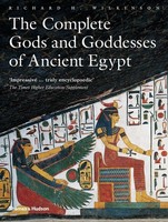 The Complete Gods And Goddesses Of Ancient Egypt Richard H Wilkinson
