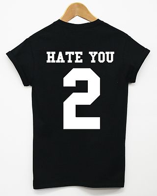 HATE YOU 2 T-SHIRT BACK HIPSTER TUMBLR GIRL SWAG GESCHENK HIPSTER LOVE DOPE TOP 