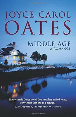MIDDLE AGE: a romance by Oates 0007336608 FREE Shipping