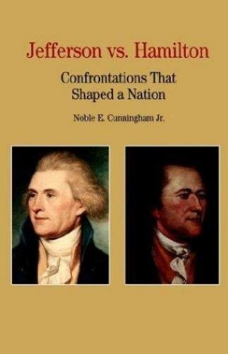 Jefferson vs. Hamilton: Confrontations That Shaped a Nation - Picture 1 of 1