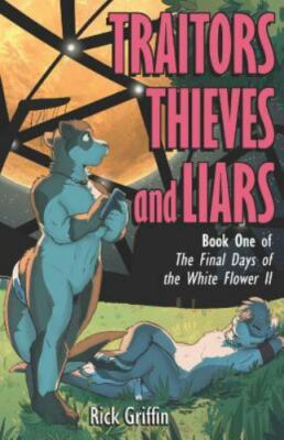 Traitors, Thieves and Liars by Griffin, Rick, Brand New, Free shipping in the US