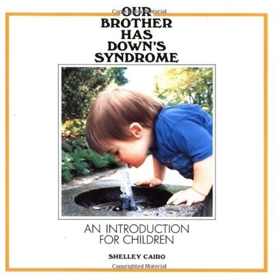 Our Brother Has Down's Syndrome - paperback Cairo, Shelley|Cairo, Jasmine|Mc...