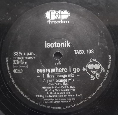 Isotonik - Everywhere I Go / Let's Get Down 12'' Vinyl Black FFFREEDOM Label