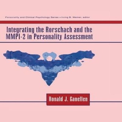 Integrating the Rorschach and the MMPI-2 in Personality Assessmen