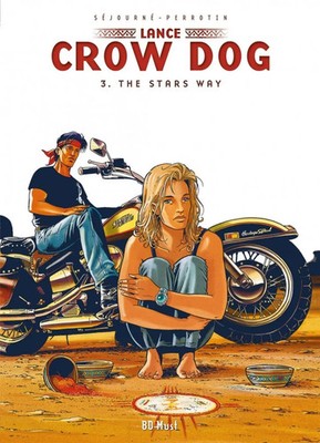 Lance Crow Dog 03 | The Stars Way | Perrotin (u. a.) | 2019 | BD Must
