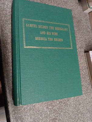 Samuel Selden Thr Immigrant And His Wife Rebecca Yeo Selden