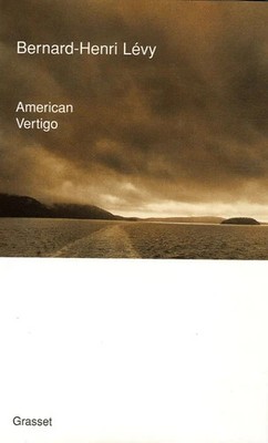 American Vertigo Bernard-Henri Lévy Taschenbuch Gesellschaftsroman Politik