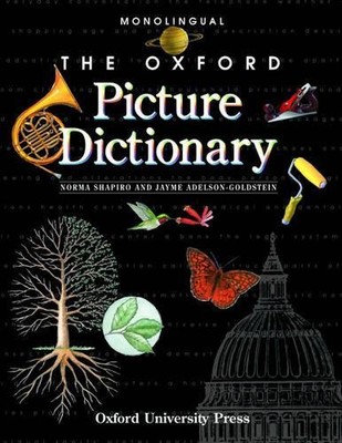 The Oxford Picture Dictionary: Monolingua by Adelson-Goldstein, Jayme 0194700593