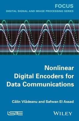 Nonlinear Digital Encoders for Data Communications Vladeanu Hardback ISTE Ltd.