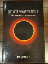 The Next End of The World: The Rebirth of Catastrophism 2021 Paperback