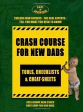 Crash Course for New Dads - Paperback By Greg Bishop - GOOD