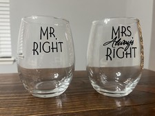 Mr. Right And Mrs. Always Right Wine Glasses