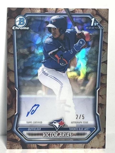 2026 Bowman Chrome Victor Arias 1st Peanut Refractor Auto /5 SSP Blue Jays