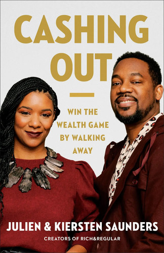 Cashing Out | Win the Wealth Game By Walking Away | Julien Saunders (u. a.)