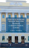 C. Thorson | Politics, Judicial Review, And The Russian Constitutional Court