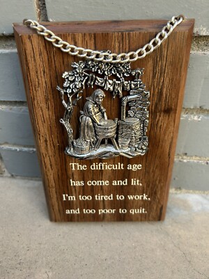 Vntg A&F  Too Poor To Quit  Plaque Wall Hanging Display Decor made in Canada