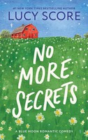 No More Secrets | Lucy Score | Englisch | Taschenbuch | Blue Moon | 2024