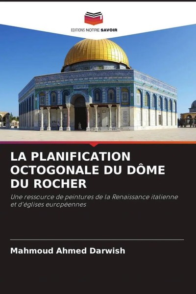 LA Planification Octogonale DU DÔMe DU Rocher | Mahmoud Ahmed Darwish | Buch-image