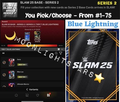 Topps WWE Slam 25 - BASE SERIES 2 Tier 7 Blue Lightning - You Pick/Choose