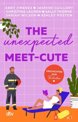 The Unexpected Meet-Cute | Abby Jimenez (u. a.) | Taschenbuch | 368 S. | Deutsch