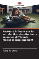 Kuang-Yu Chang | Facteurs Influant Sur La Satisfaction Des éTudiants Selon...