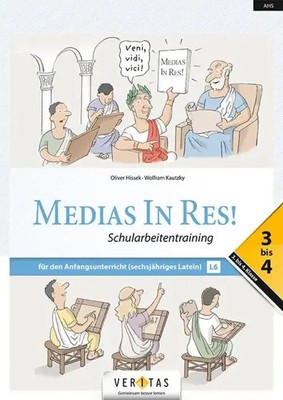 Medias in res! AHS: 3. bis 4. Klasse - Schularbeitentraining für das...