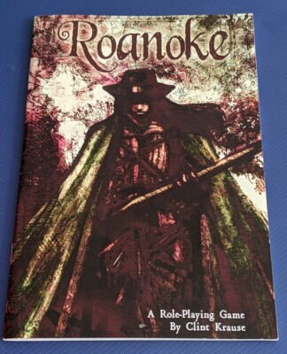 Roanoke A Role-Playing Game by Clint Krause 2006 based on Wushu game system RPG