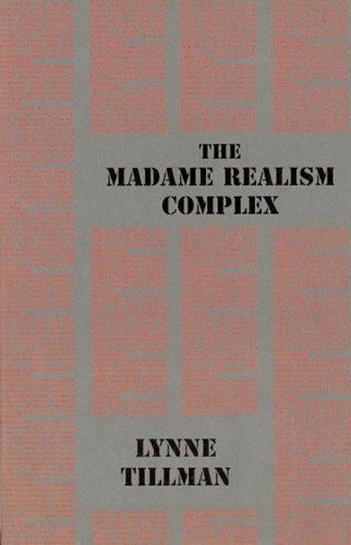 Lynne Tillman MADAME REALISM Kiki Smith The Complete Madame