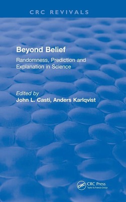 Beyond Belief | Randomness, Prediction and Explanation in Science | Casti | Buch