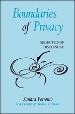 Boundaries of Privacy: Dialectics of Disclosure by Sandra Petronio (English) Pap
